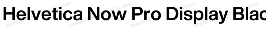 Helvetica Now Pro Display Black字体转换